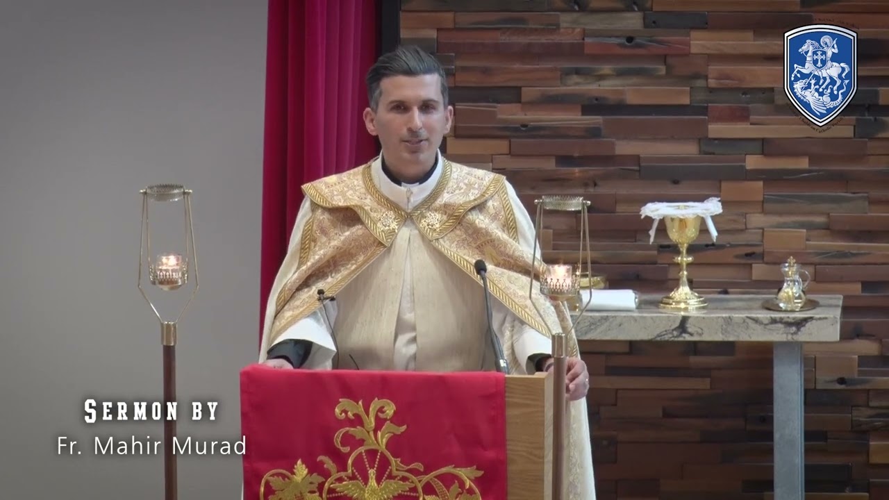 Fr. Mahir Jamil Murad Sermon - St. George Chaldean Catholic Church Melbourne