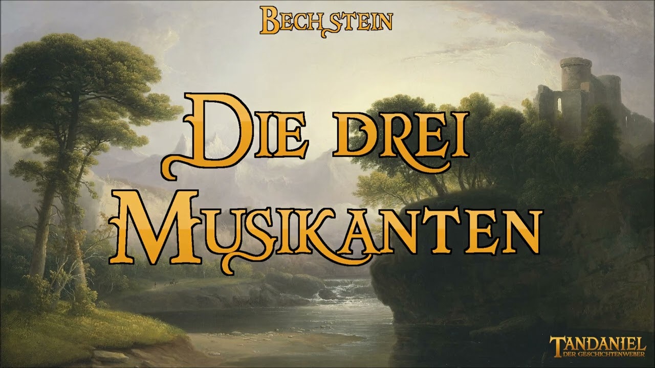 Die drei Musikanten 🎻 (ein Märchen zum Träumen und Einschlafen von Ludwig Bechstein - Hörbuch)