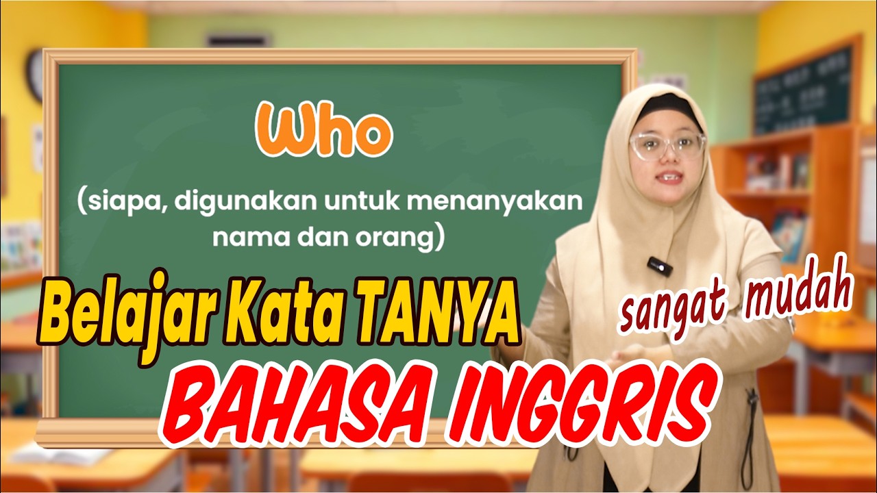 Belajar Bahasa Inggris - Question words kata tanya