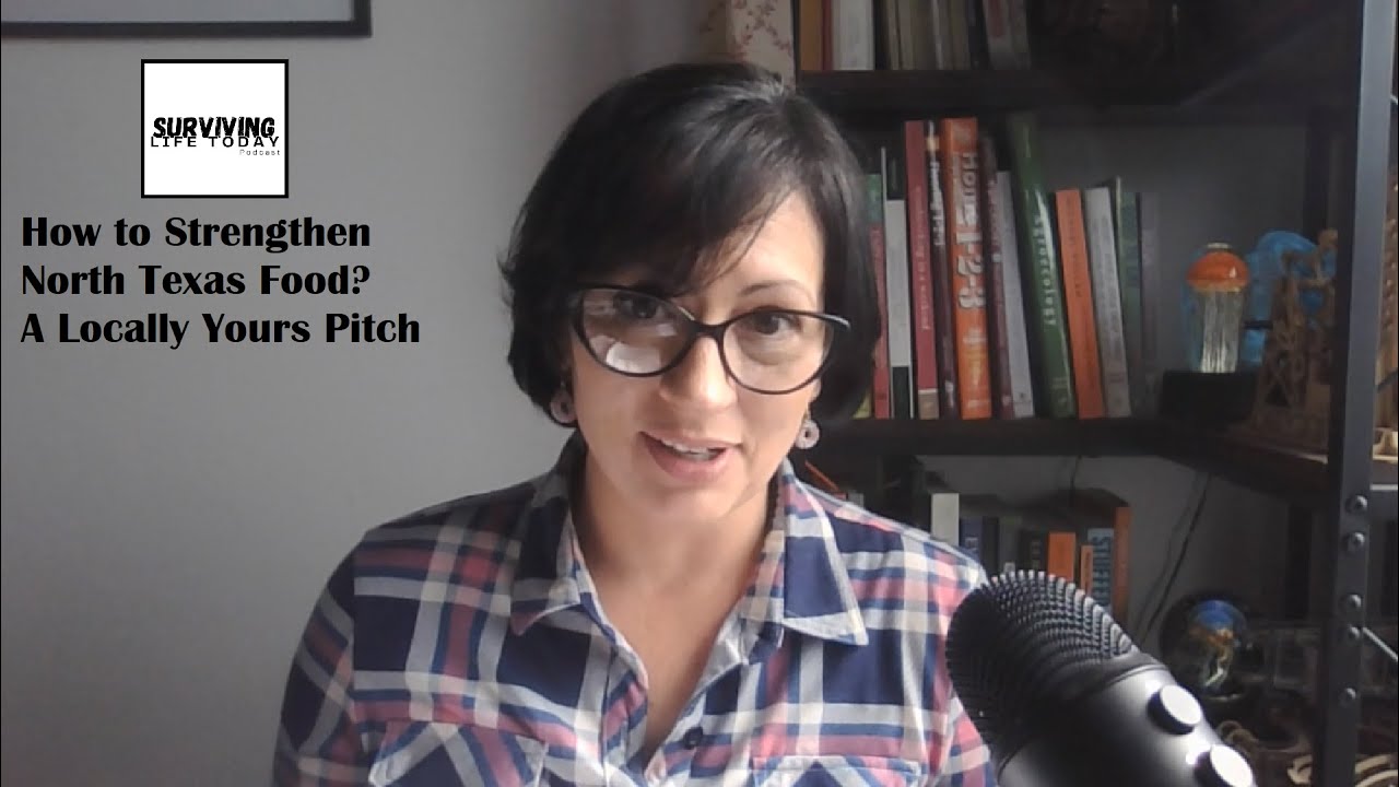 SLT How to Strengthen North Texas Food? A Locally Yours Pitch