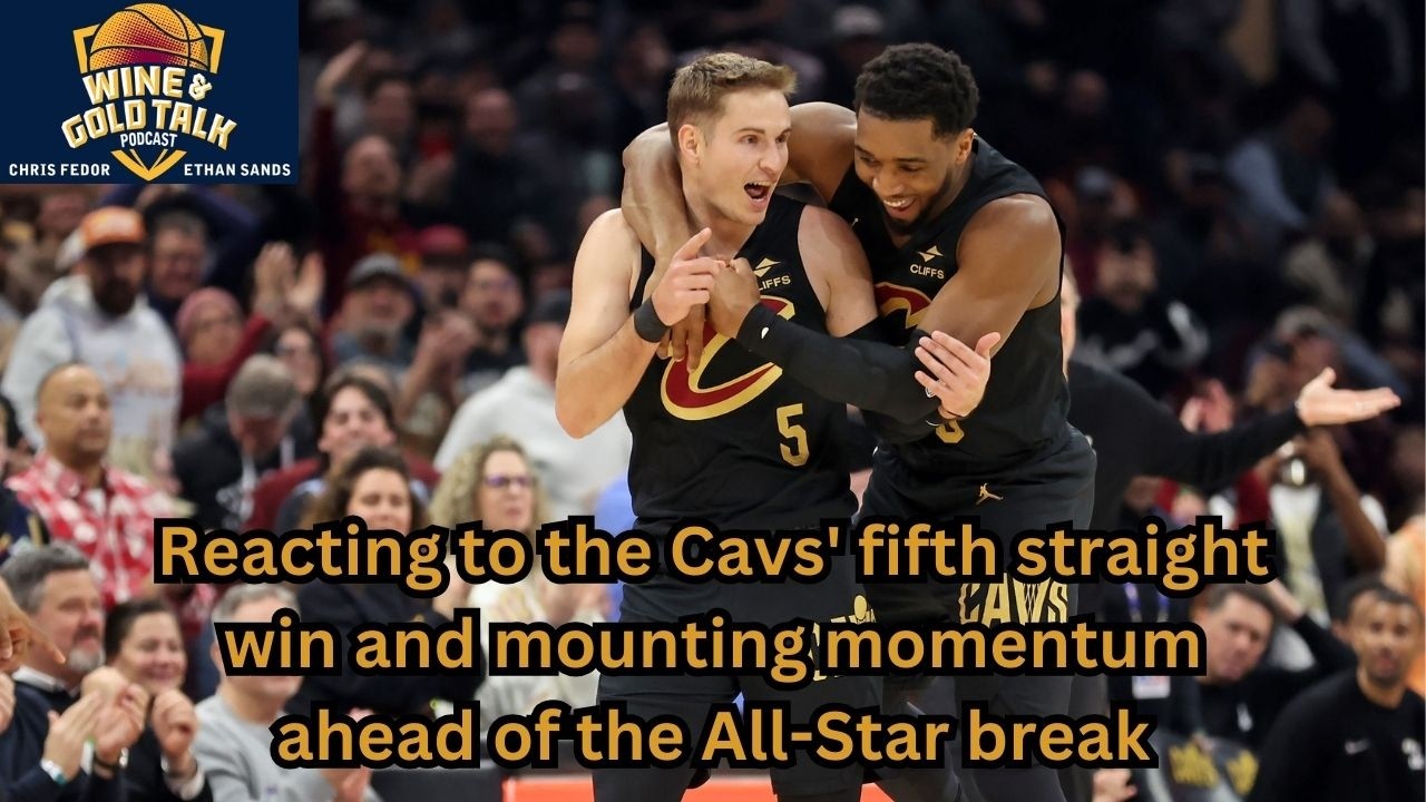 Reacting to the Cavs' fifth straight win and mounting momentum ahead of the All-Star break: podcast
