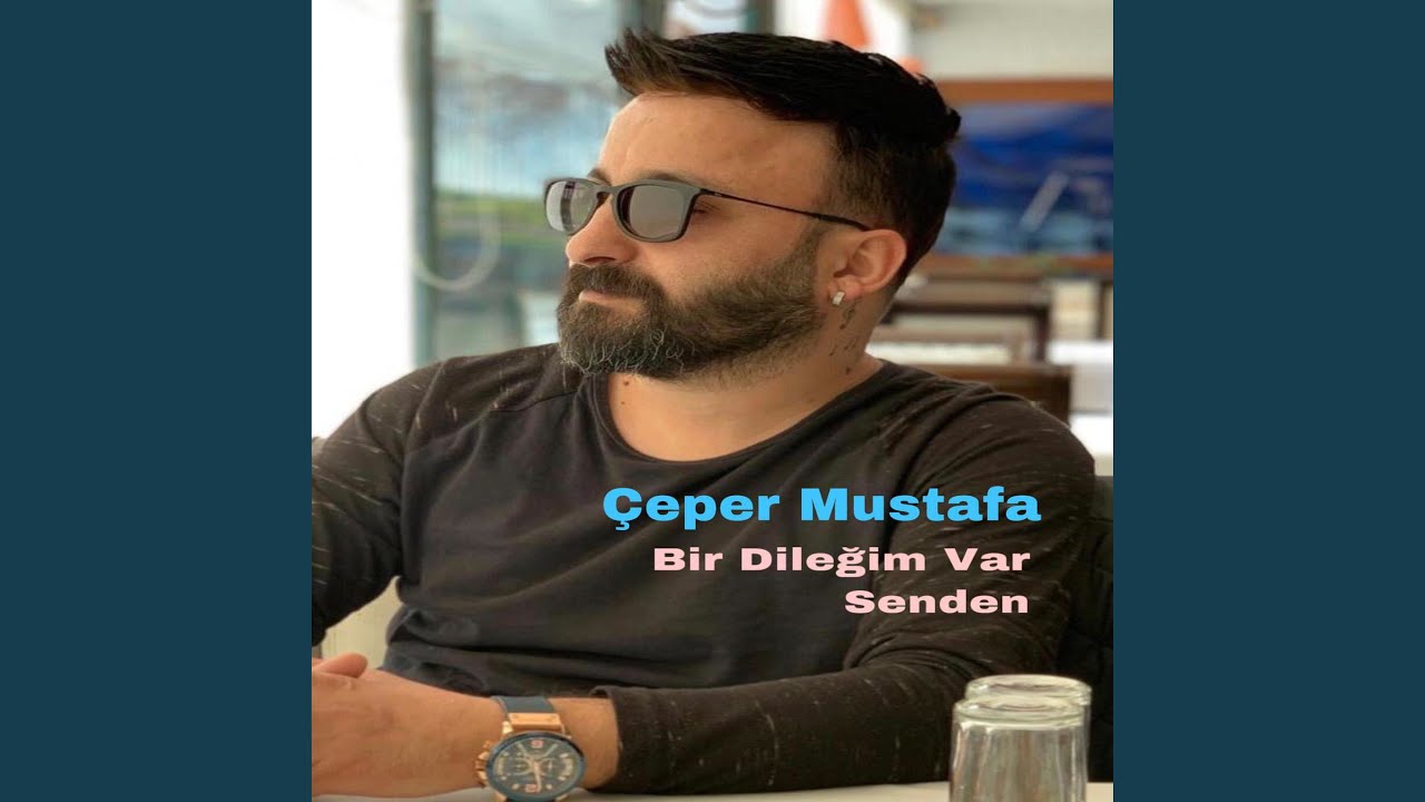 Bir Dileğim Var Senden
