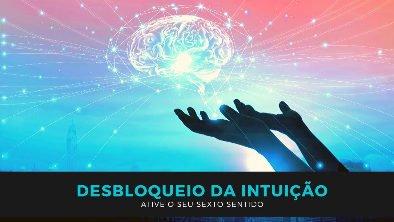 Medita&ccedil;&atilde;o Guiada p/ Desbloquear a intui&ccedil;&atilde;o e ativar o sexto sentido