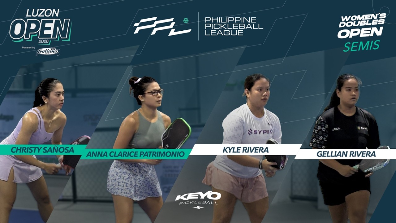 PPL Luzon Open - SEMIFINALS Women's Doubles OPEN Category - Clarice/Christy vs Gellian/Kyle