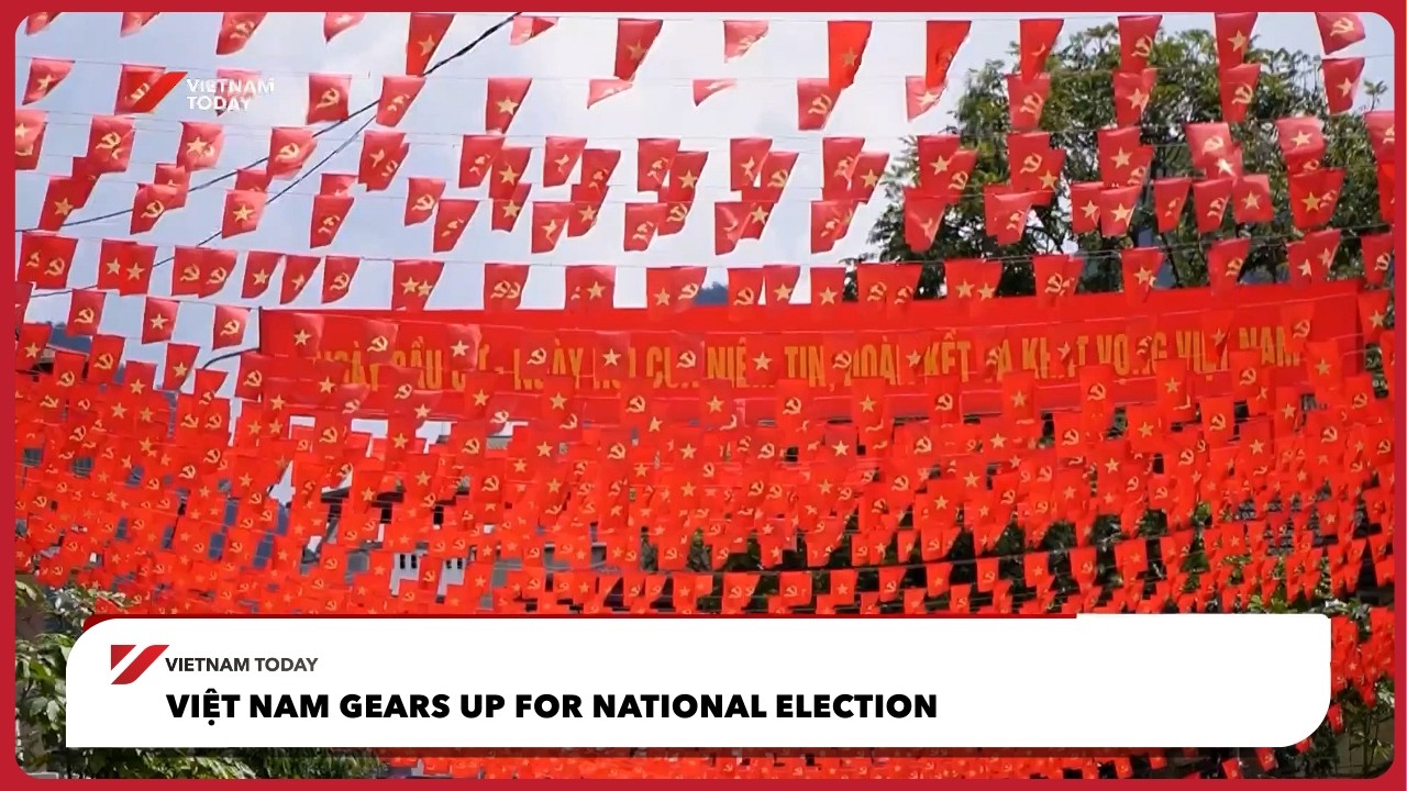 Вьетнам готовится к национальным выборам | Vietnam Today