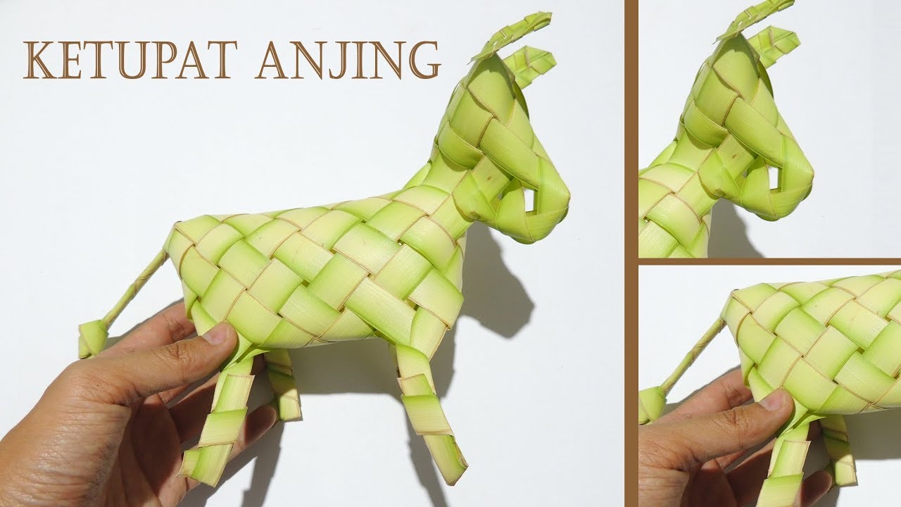 Cara Membuat Ketupat  Berbentuk Anjing Dari Daun Kelapa -  Kreasi Janur