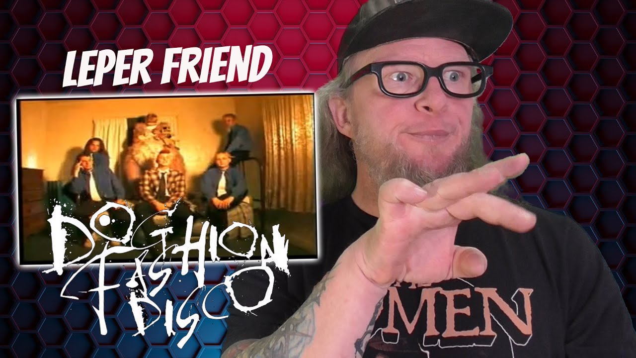 Leper Friend by DOG FASHION DISCO (Reaction)