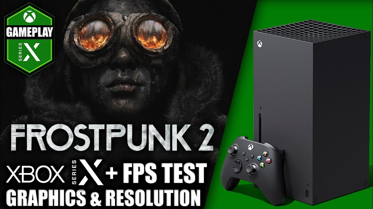 Frostpunk 2 - Xbox Series X Gameplay + FPS Test