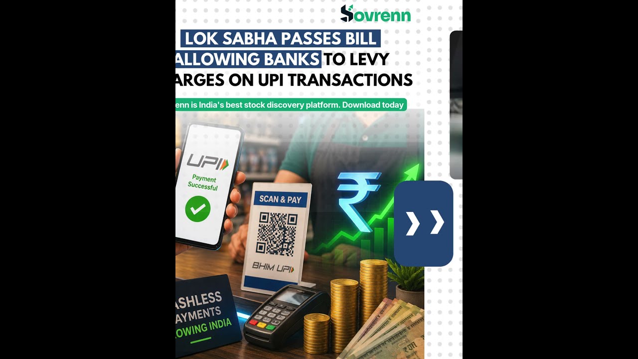 Lok Sabha Passes Bill Allowing Banks to Levy Charges on UPI Transactions