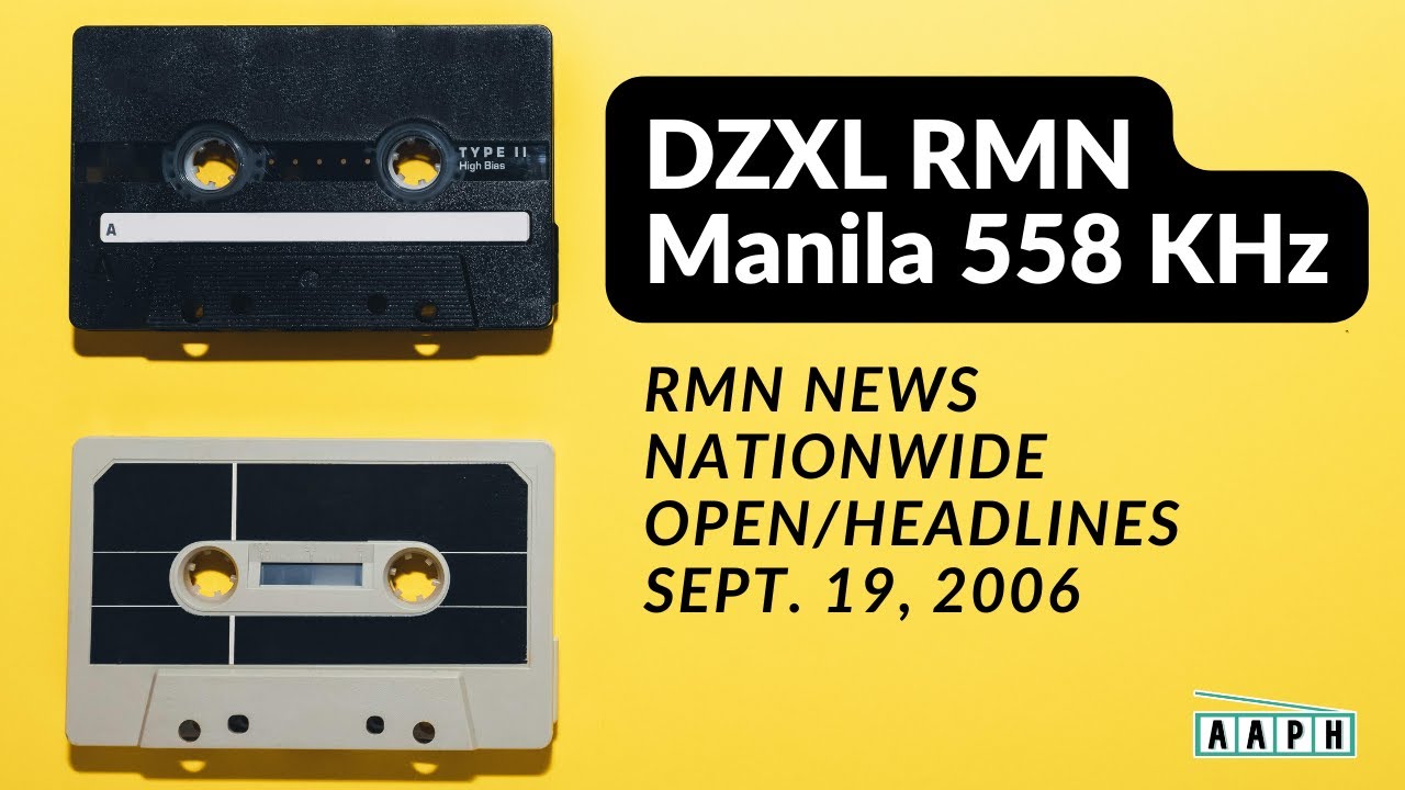 DZXL RMN Manila 558 KHz | RMN News Nationwide 12 nn open | Sept. 19, 2006