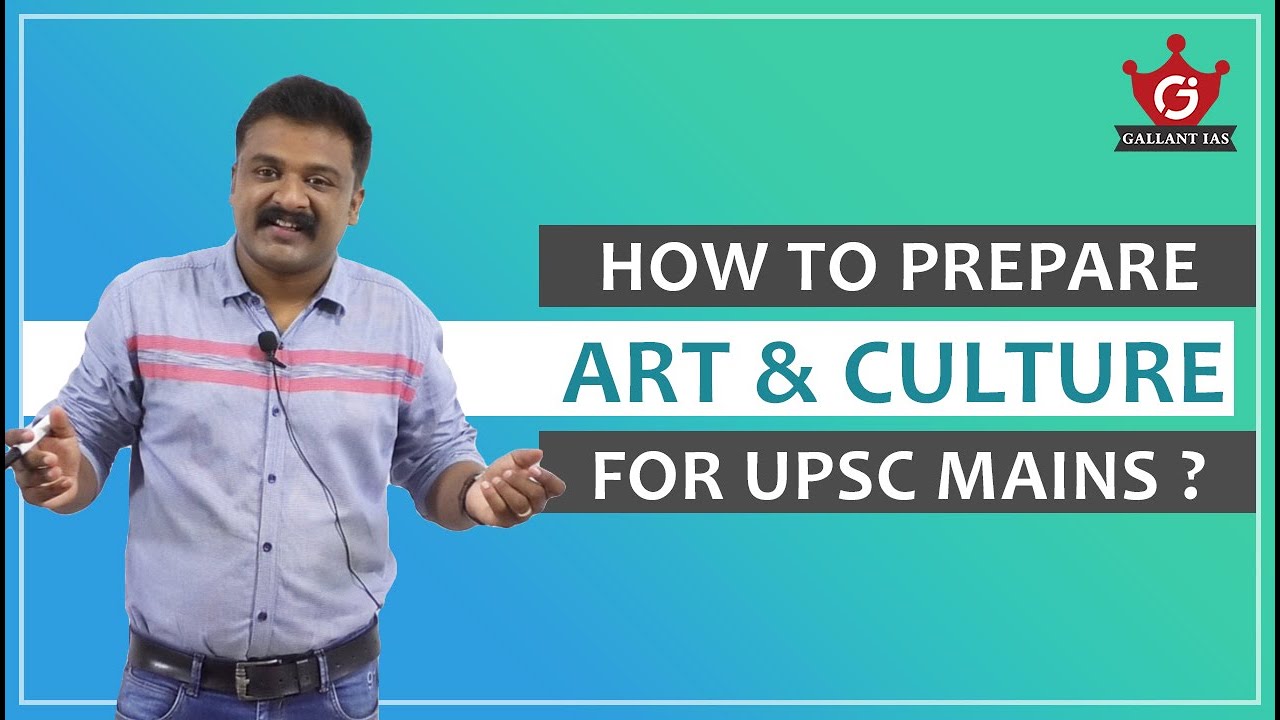 How to Prepare Art & Culture for UPSC Mains | History | Mains 2020/2021