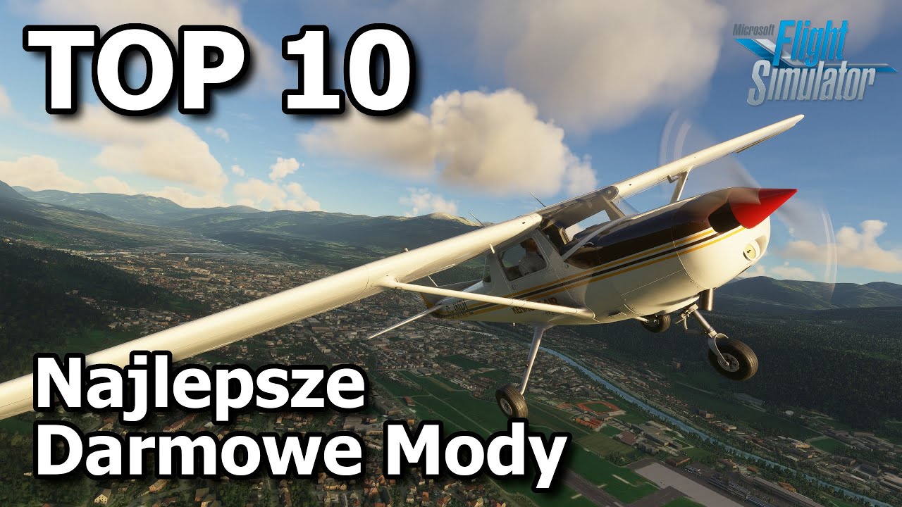 TOP 10 Najlepszych Darmowych Mod&oacute;w | #MSFS2020 PL