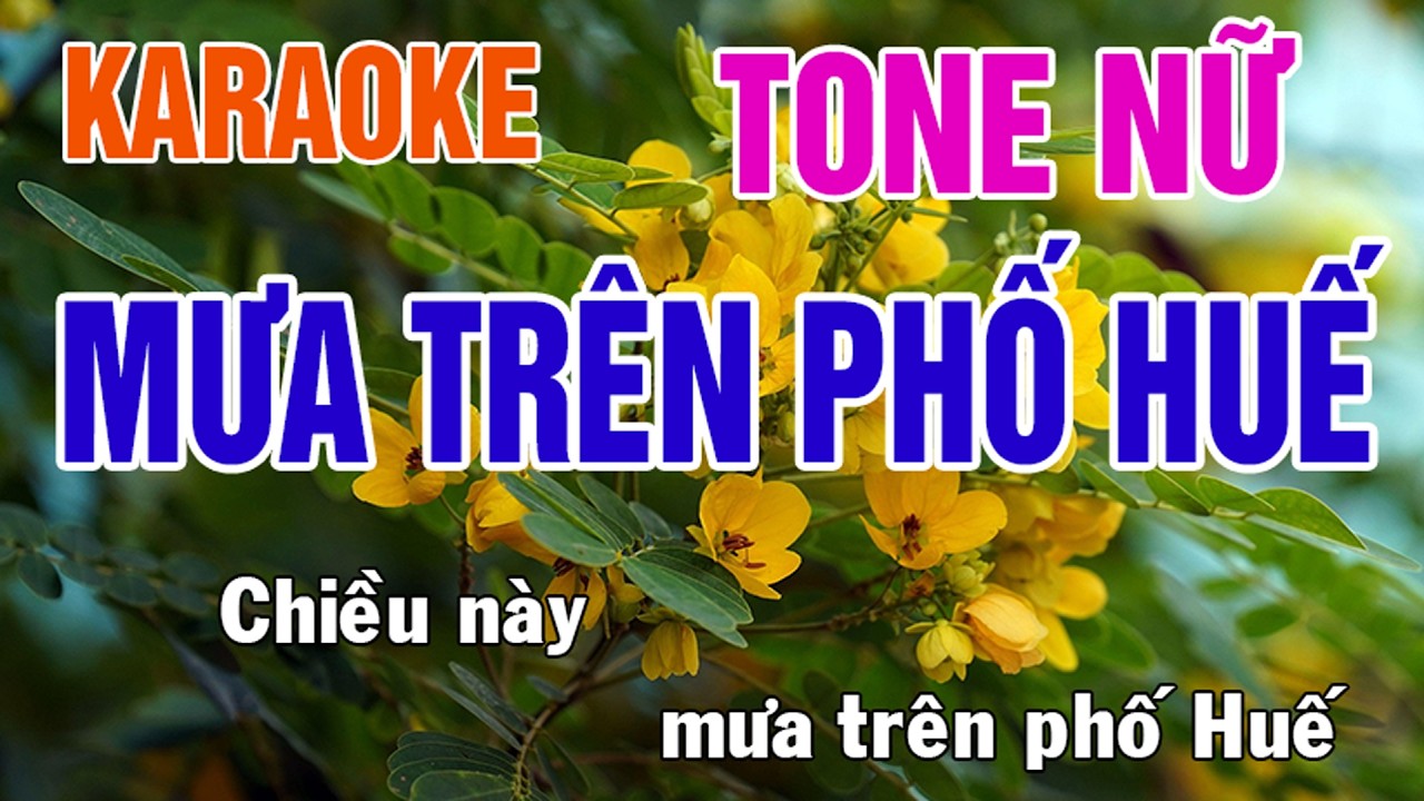 Mưa Trên Phố Huế Karaoke Tone Nữ Nhạc Sống - Phối Mới Dễ Hát - Nhật Nguyễn
