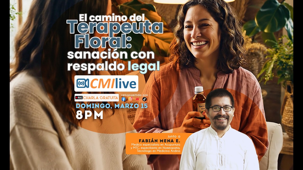 Camino del terapeuta floral: sanación con respaldo legal | #CMIlive
