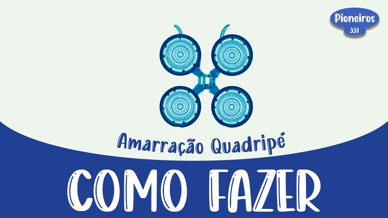 COMO FAZER A AMARRAÇÃO DE QUADRIPÉ