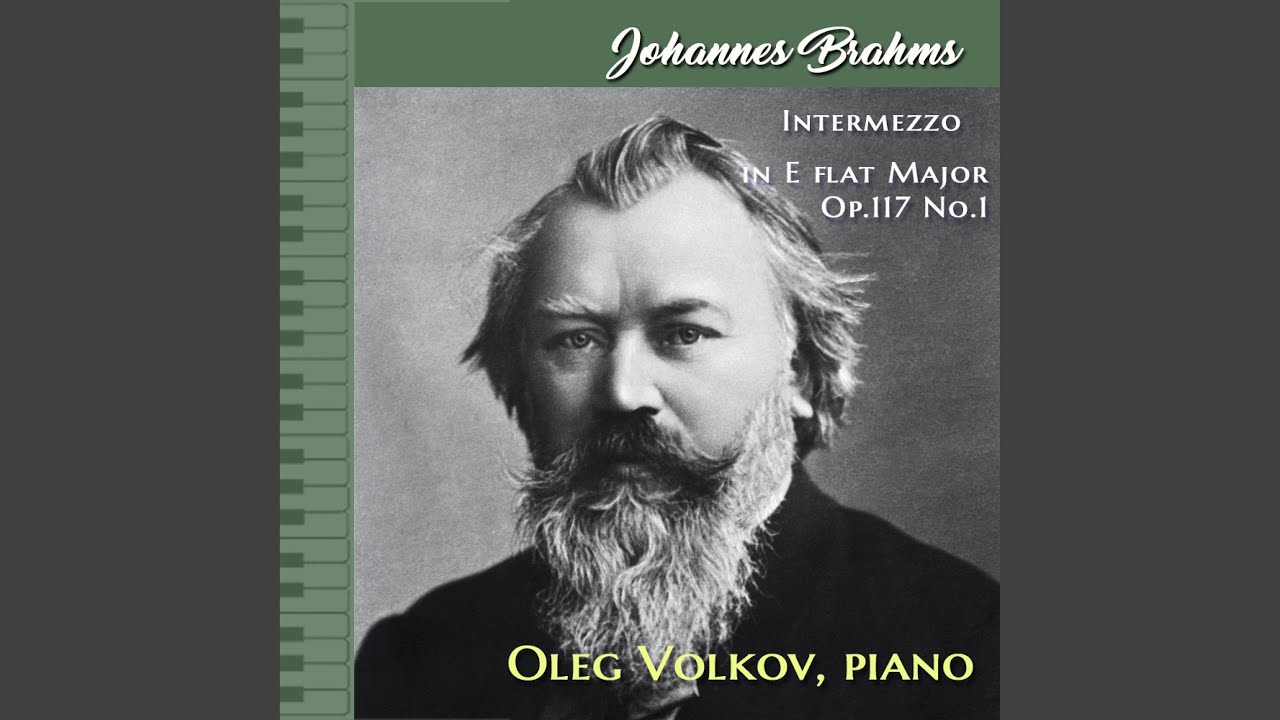 J. Brahms: Intermezzo, Op.117 No.1