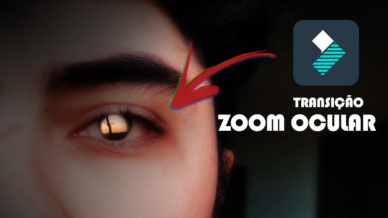 #4 Descomplicando Edições - Como Fazer Eye Transition (Zoom Ocular) - Filmora 9