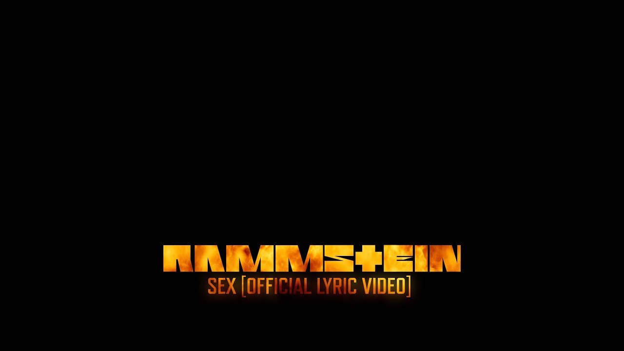 Rammstein - Sex (Official Lyric Video)