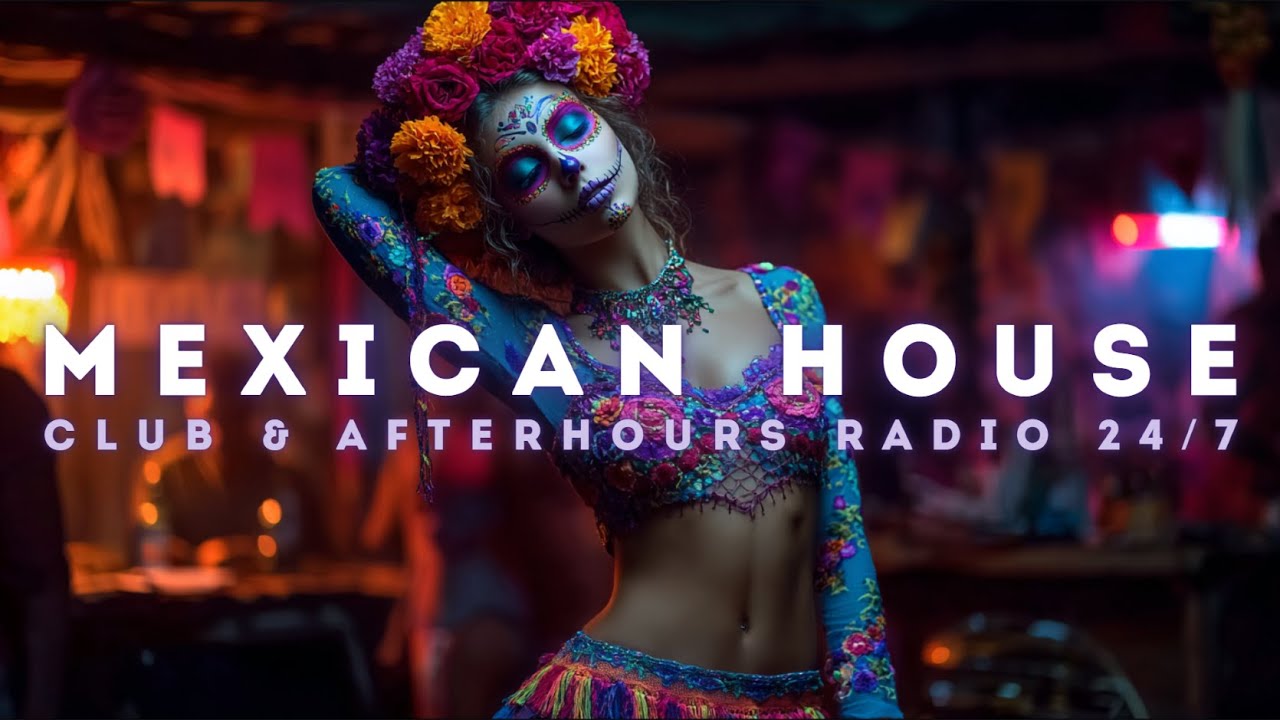 Tribal & Latin Tech House Radio 24/7 🇲🇽 Mexican House DJ Mix | Afterhours Club Music