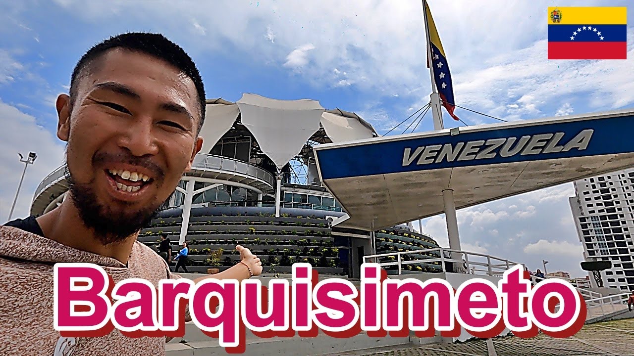 Conocemos Barquisimeto Estado Lara Venezuela | ベネズエラ ラーラ州のバルキシメート