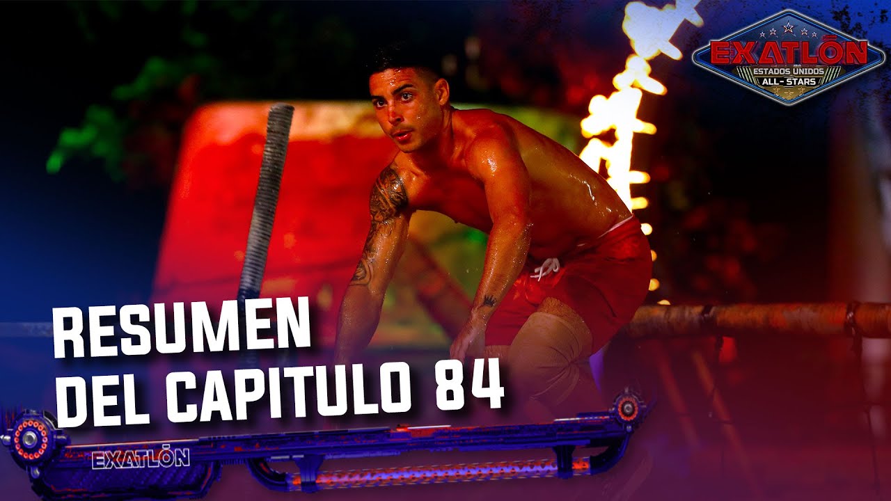 Resumen Del Capitulo 84 I Exatlón EEUU #8 All Stars