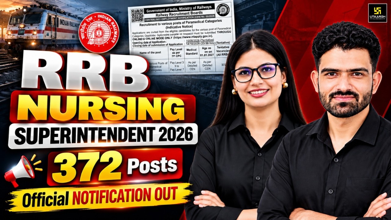 RRB Nursing Superintendent 2026 | 372 Posts | Official Notification Out | Eligibility, Apply Online