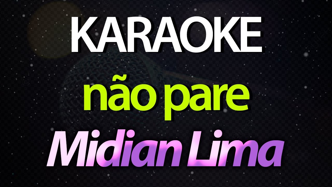 ⭐ Não Pare (Quem Mandou Largar a Rede) - Midian Lima (Karaokê Version) (Cover)