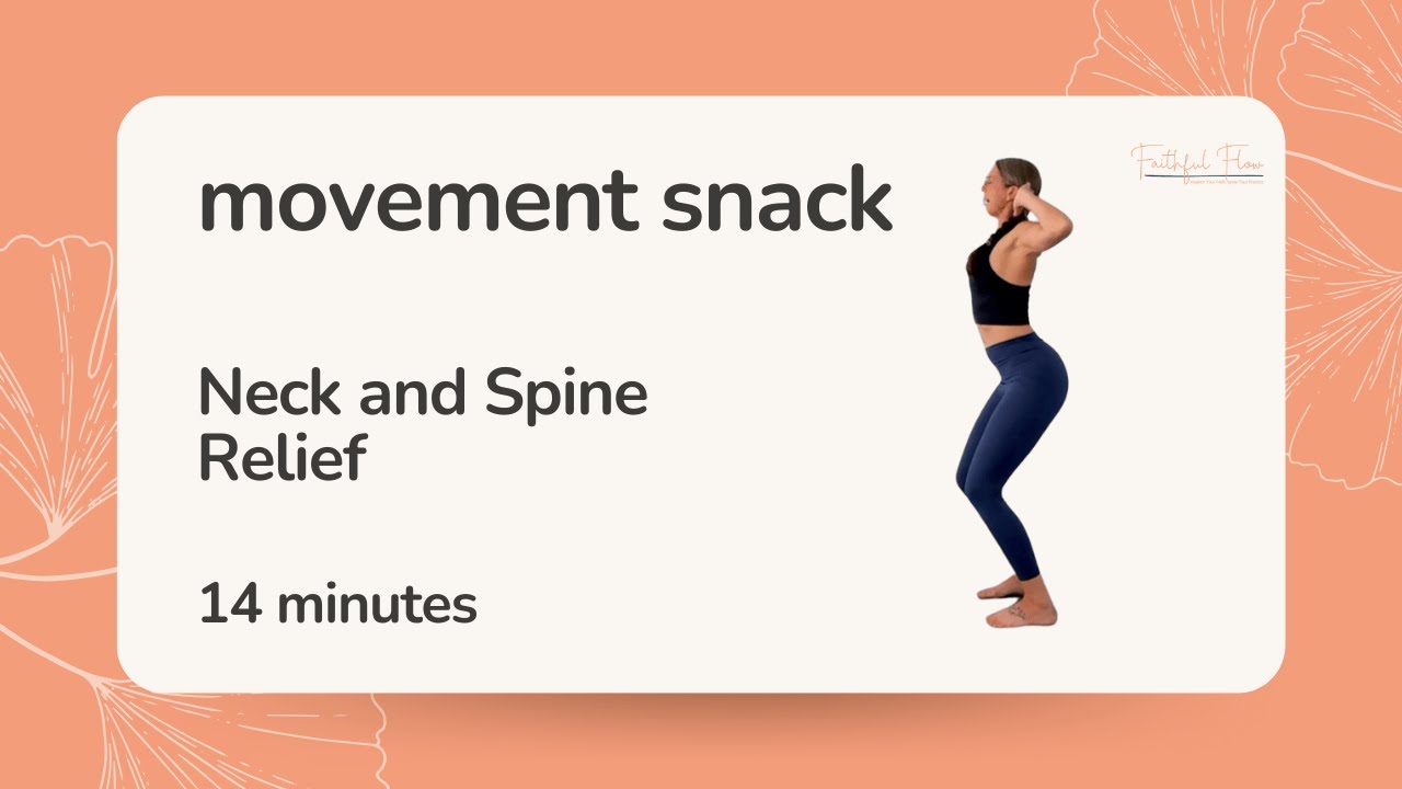 Movement Snack | Neck and Spine Relief | All Levels | 14 minutes