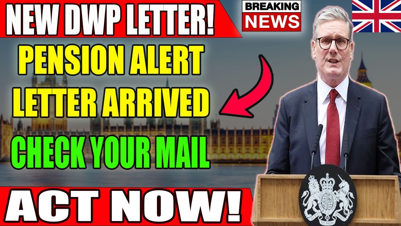 DWP Sending New Letters to UK Pensioners &ndash; Immediate Action Required