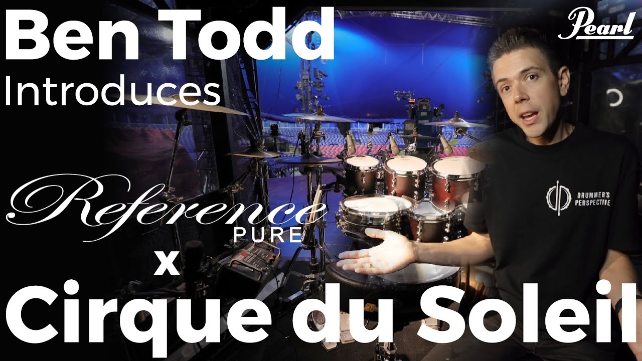Pearl Artist Ben Todd | Pearl Reference Pure x Cirque du Soleil