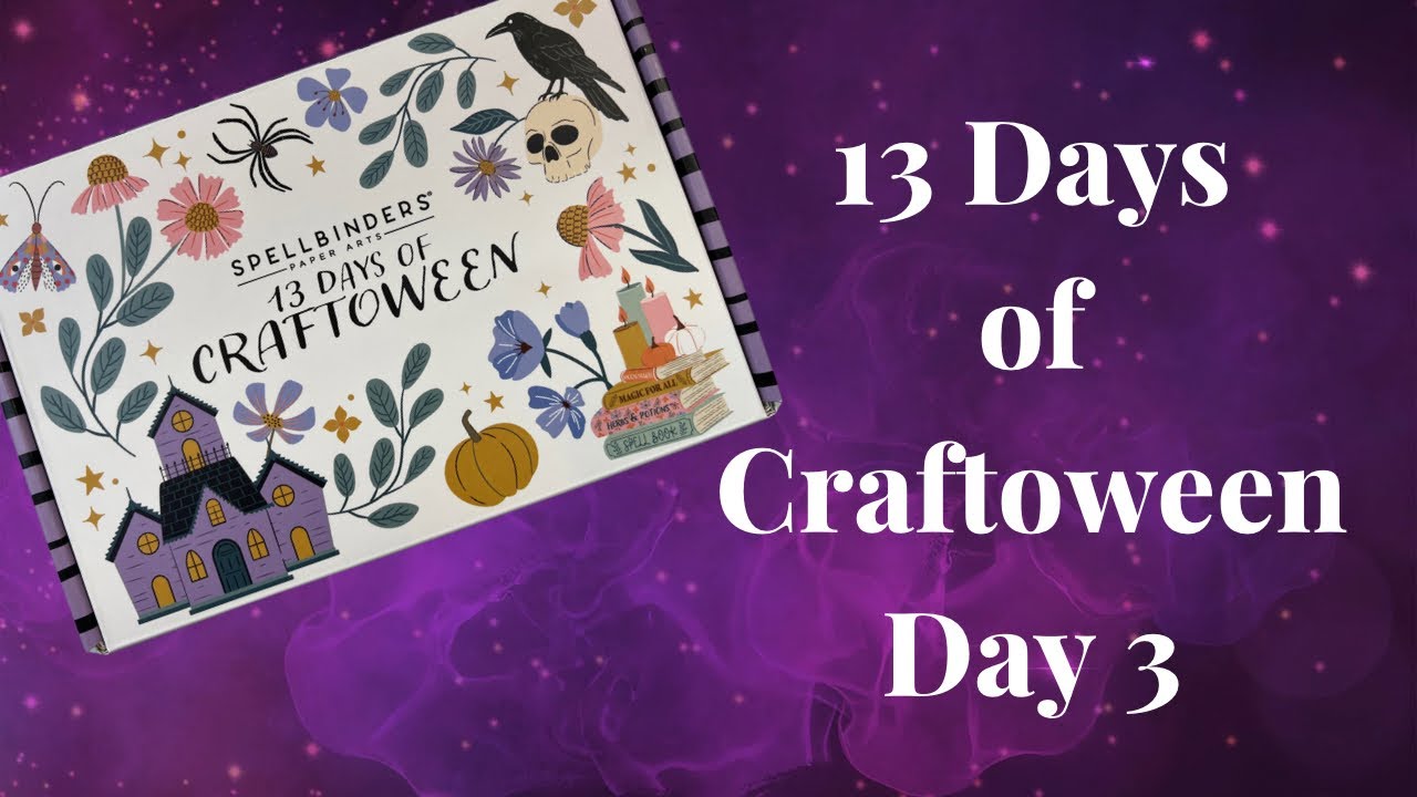 Spellbinders 13 Days of Craftoween -Day 3