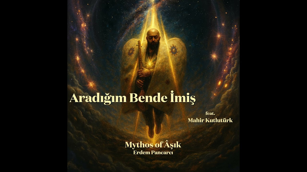 Erdem Pancarcı - Aradığım Bende İmiş  (feat. Mahir Kutlut&uuml;rk) |  Mythos of &Acirc;şık 2025