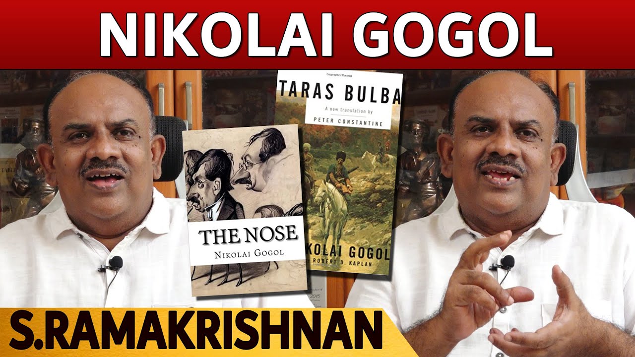 Nikolai Gogol - The Nose & Taras Bulba | S.Ramakrishnan - Lectures on world Literature