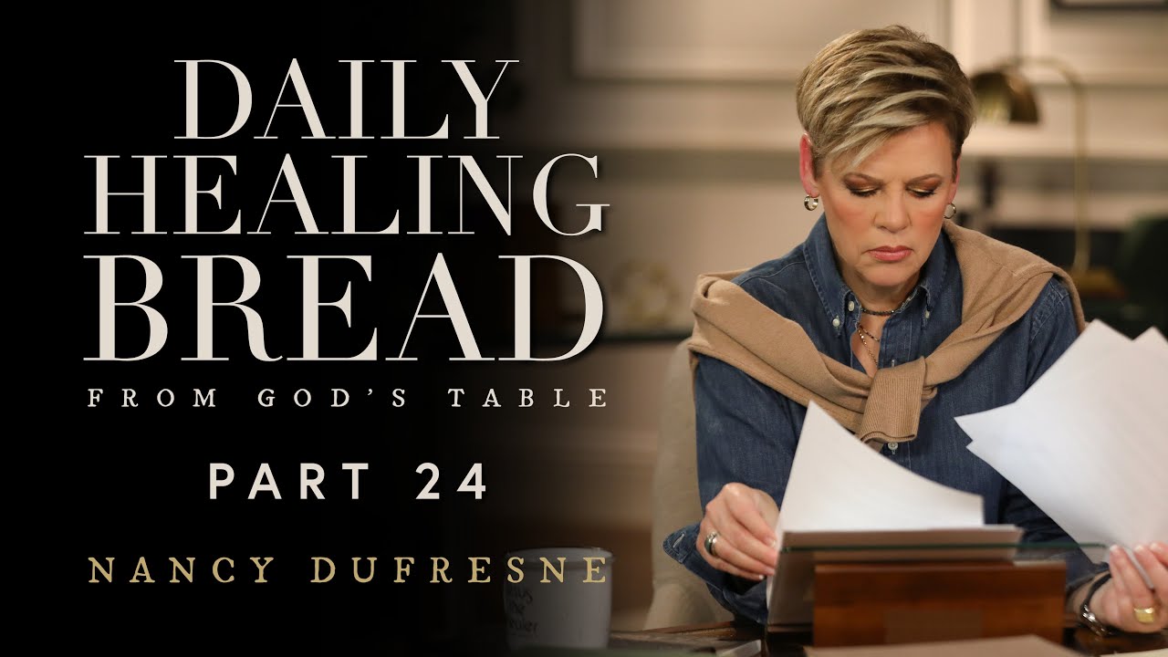729 | Daily Healing Bread, Part 24