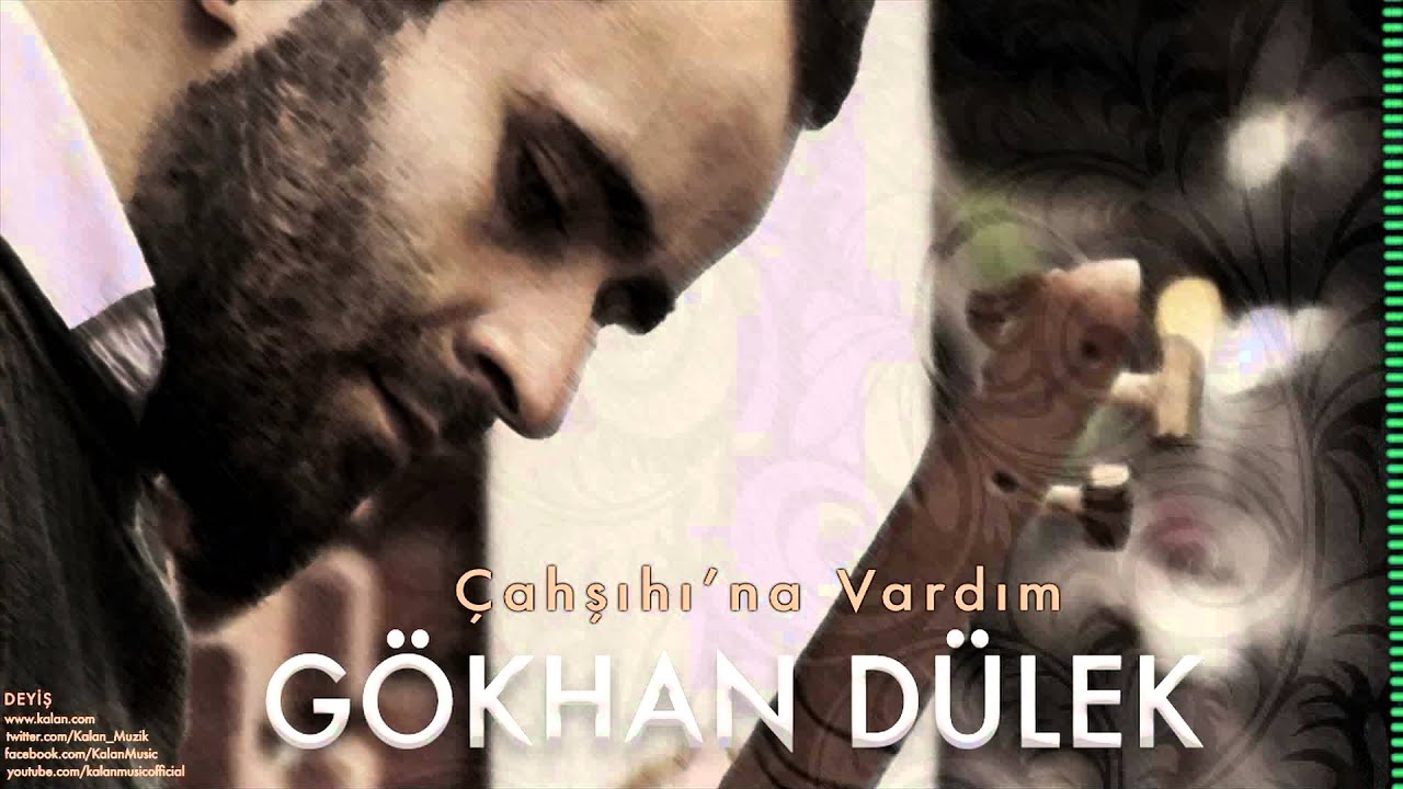 Gökhan Dülek - Çamşıhı'na Vardım [ Deyiş © 2016 Kalan Müzik ]