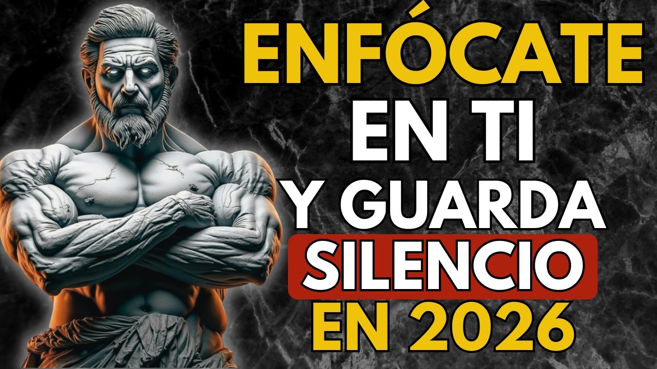 Céntrate en Ti y Guarda Silencio en 2026 | Estoicismo | Sabiduría Estoica