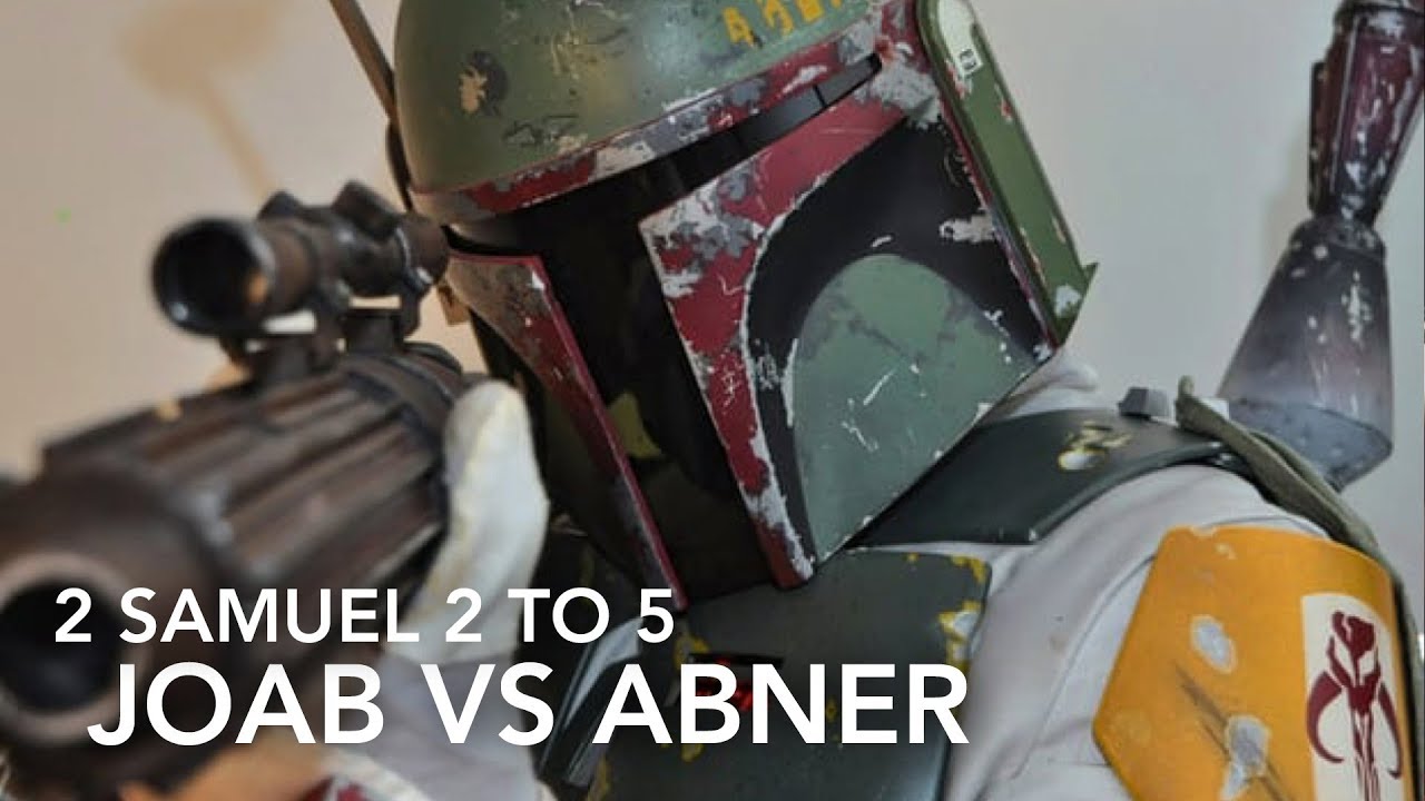 2 Samuel 2 - 5 | Joab vs Abner | September 24, 2017
