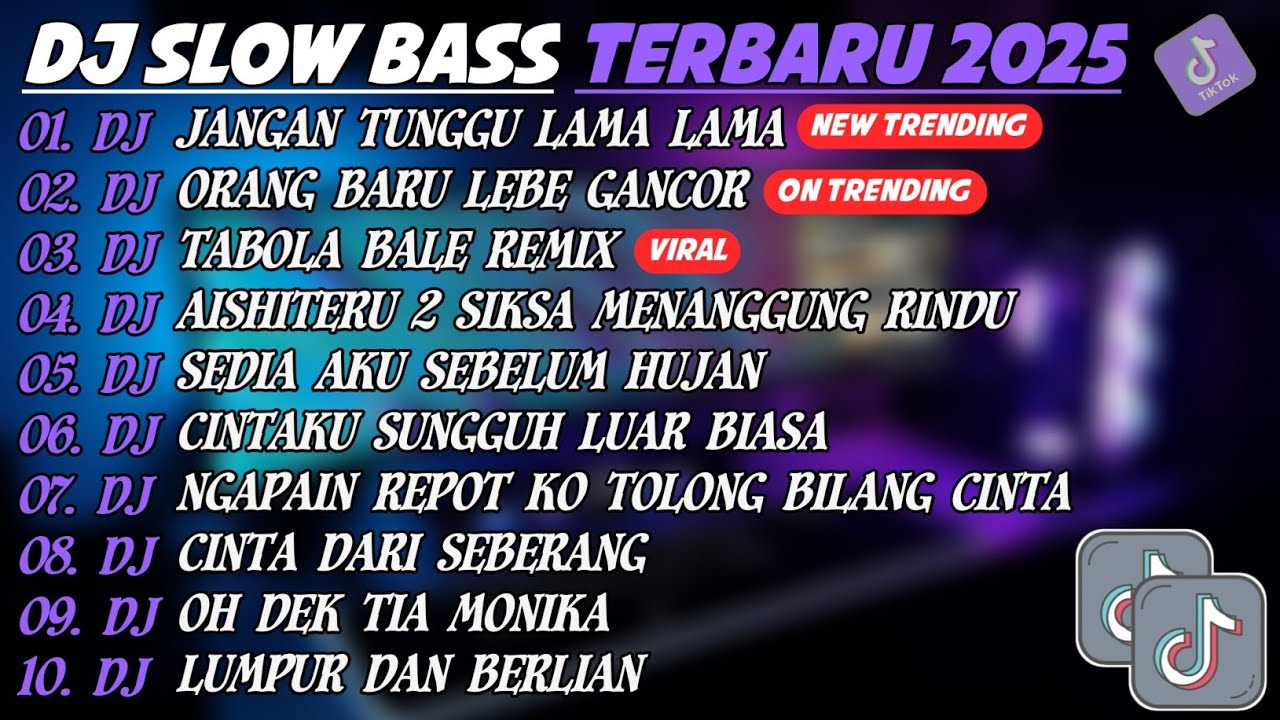DJ SLOW BASS TERBARU 2025🎵DJ JANGAN TUNGGU LAMA LAMA🎵DJ ORANG BARU LEBE GANCOR🎵FULL ALBUM 