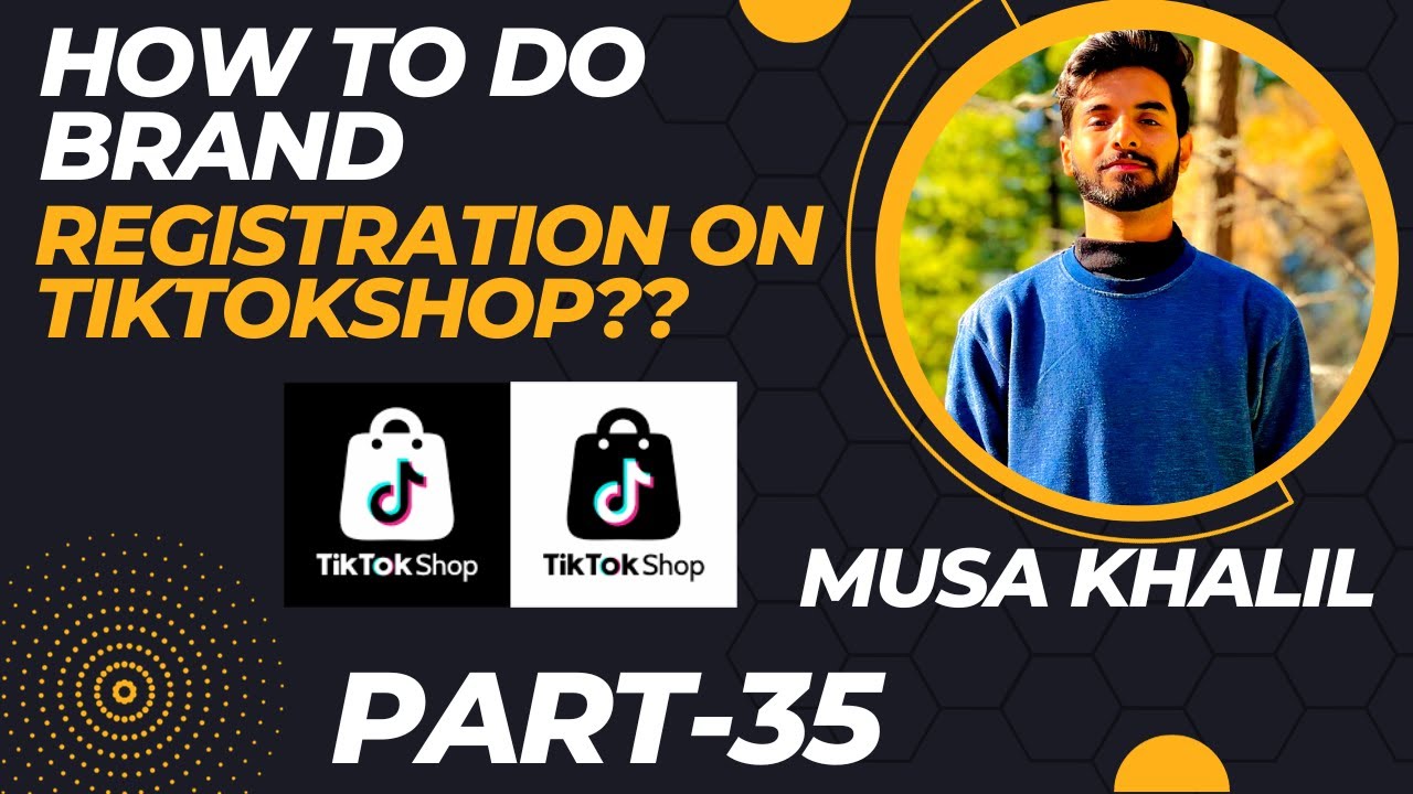 How To Do Brand Registration On TTS? Brand Registration || #tiktok #tiktokshop || Musa Khalil