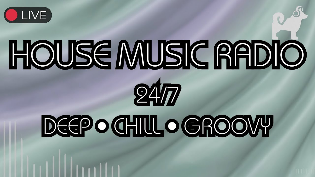 🎧 House Music Radio 24/7 · Deep, Chill & Groovy (Corgi Records)
