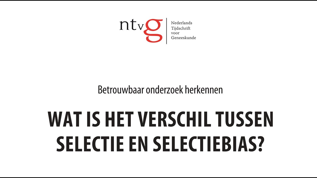 Wat is het verschil tussen selectie en selectiebias?