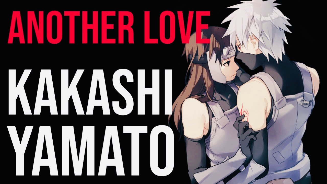 Another Love | Kakashi & Yamato (Tenzo) | [AMV]