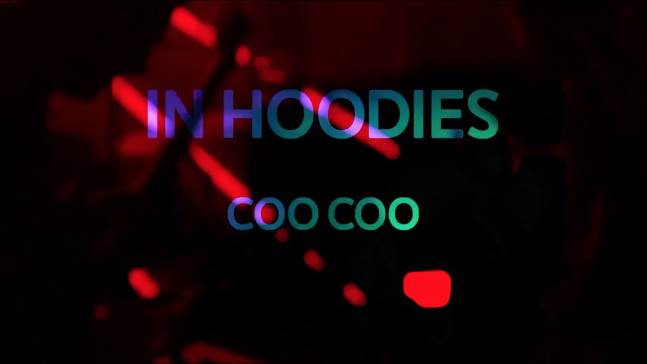IN HOODIES - COO COO (LIVE @ZORLU PSM / STUDIO)