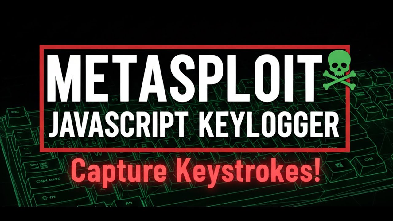 Metasploit JavaScript Keylogger: руководство по захвату нажатий клавиш с помощью вспомогательного...