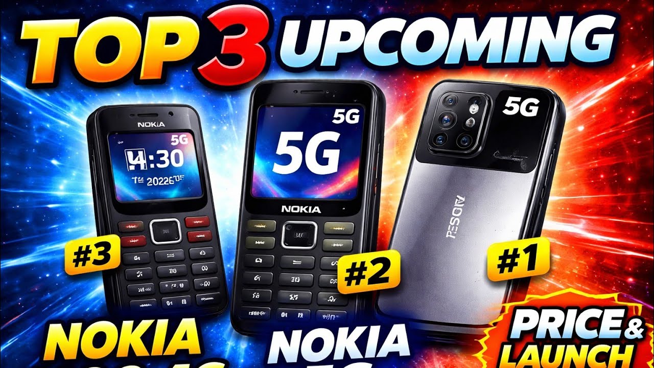Top3 Upcoming Nokia Phones April 2026 | Nokia N95 5G, Nokia 5G & Nokia 1100 4G | Price & Launch Date