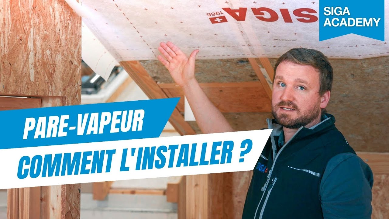 Comment installer un pare-vapeur ? Installation du SIGA Majrex 200