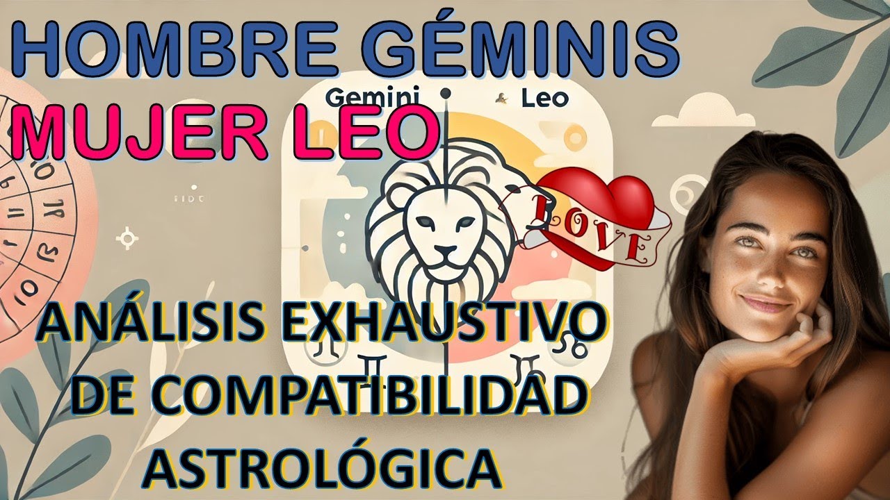 Mujer Leo y Hombre Géminis: Análisis Detallado de Compatibilidad Astrológica