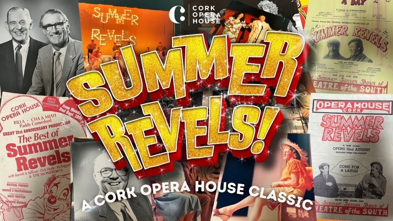 The Summer Revels: A Cork Opera House Classic
