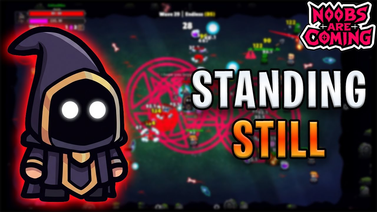 Standing Still Made Me Unkillable | Noobs Are Coming