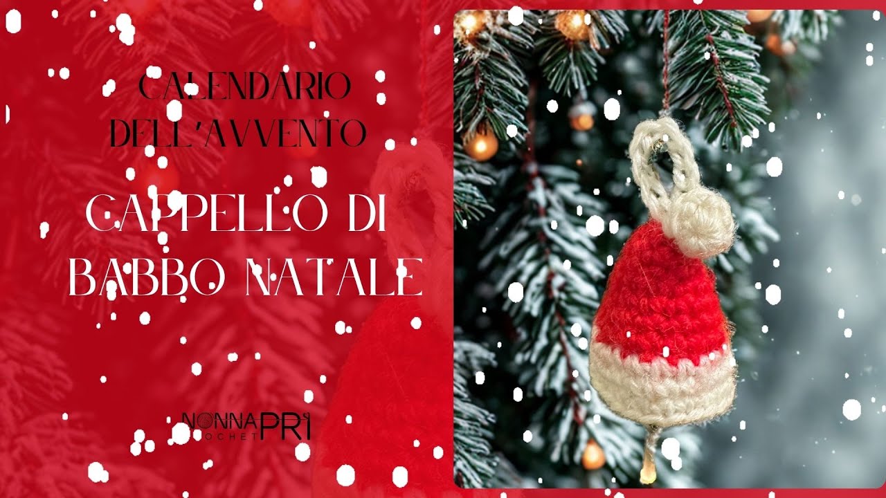 Cappello di babbo natale all'uncinetto - tutorial facile - calendario Avvento crochet